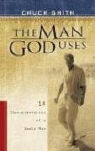 Chuck Smith - The Man God Uses: 14 Characteristics of a Godly Man