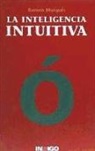 Ramón Marqués Sala - La Inteligencia Intuitiva