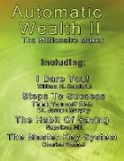 Patricio Gross, Charles Haanel, Napoleon Hill, Joseph Murphy - Automatic Wealth II