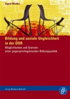 Ingrid Miethe - Bildung und soziale Ungleichheit in der DDR