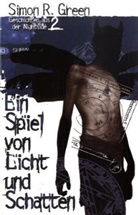 Simon R Green, Simon R. Green - Ein Spiel von Licht und Schatten