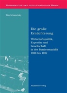 Tim Schanetzky - Die große Ernüchterung
