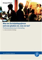 Annegret Wigger - Was tun SozialpädagogInnen und was denken sie, was sie tun?