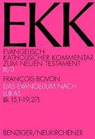 Francois Bovon, François Bovon, Joachi Gnilka, Joachim Gnilka, Hans-Josef Klauck, Ulrich Luz... - EKK Evangelisch-Katholischer Kommentar zum Neuen Testament - 3/3: Das Evangelium nach Lukas. Tl.3