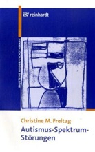 Christine M Freitag, Christine M. Freitag - Autismus-Spektrum-Störungen