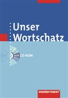 Helmut Melzer, Wolfgang Menzel, Günter Rudolph, Sandra Eyferth, Birgitt Maass, Helmu Melzer... - Unser Wortschatz, Allgemeine Ausgabe 2006: Unser Wortschatz - Allgemeine Ausgabe 2006