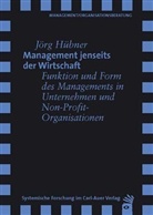 Jörg Hübner - Management jenseits der Wirtschaft
