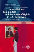 Laur Alonso-Gallo, Laura Alonso-Gallo, Francisco Collado-Rodriguez, Francisco Collado-Rodríguez, Pascual Nieves, Nieves Pascual - Masculinities, Femininities and the Power of the Hybrid in U.S. Narratives