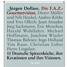 Jürge Dollase, Jürgen Dollase, Peter Schulte, Ralf Frenzel - Die F.A.Z. Gourmetvision