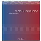 Thomas Vilgis - Molekularküche