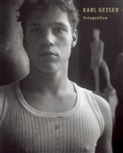 Karl Geiser, Peter Pfrunder, David Streiff, Karl Geiser, Fotostiftung Schweiz - Karl Geiser, Fotografien