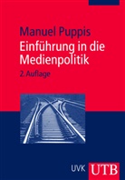 Manuel Puppis, Manuel (Prof. Dr.) Puppis - Einführung in die Medienpolitik