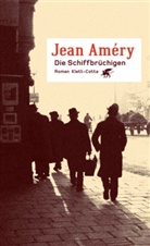 Jean Amery, Jean Améry - Die Schiffbrüchigen