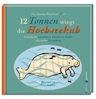 Joachim Ringelnatz, Katja Bandlow - 12 Tonnen wiegt die Hochseekuh