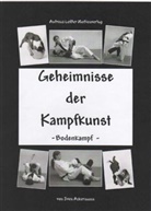 Sven Ackermann, Andreas Leffler - Geheimnisse der Kampfkunst - Bodenkampf