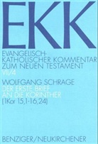 Wolfgang Schrage, Joachim Gnilka, Hans-Josef Klauck, Ulrich Luz, Jürgen Roloff - EKK Evangelisch-Katholischer Kommentar zum Neuen Testament - Bd.7/4: Evangelisch-Katholischer Kommentar zum Neuen Testament (EKK) / Der erste Brief an die Korinther. Tl.4