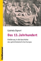 Gabriela Signori - Das 13. Jahrhundert