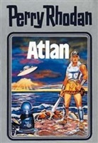 Brand, Darlto, Darlton, Perry Rhodan, Schee, Scheer... - Perry Rhodan - Bd.7: Atlan