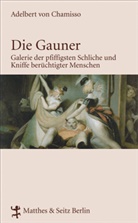 Adelbert von Chamisso, Adelbert Von Chamisso, Gerd Schäfer - Die Gauner