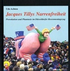 Udo Achten - Jacques Tillys Narrenfreiheit