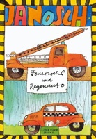Janosch - Feuerwehr und Regenauto