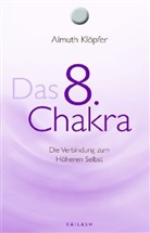 Almut Klöpfer - Das 8. Chakra