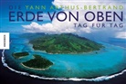 Yann Arthus-Bertrand, Yann Arthus-Bertrand, Joakim Berglund, Hans Blossey - Die Erde von oben - Tag für Tag. Bd.3