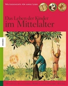 Alexandre-Bido, Danièl Alexandre-Bidon, Daniele Alexandre-Bidon, Danièle Alexandre-Bidon, Riche, Pierre Riché - Das Leben der Kinder im Mittelalter