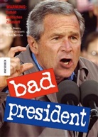 Rob Battles, Harry Prichett, R. D. Rosen - Bad President