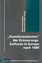 Bern Faulenbach, Bernd Faulenbach, J Jelich, Jelich, Franz-Josef Jelich - "Transformationen" der Erinnerungskulturen in Europa nach 1989