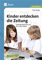 Tanja Wobig - Kinder entdecken die Zeitung