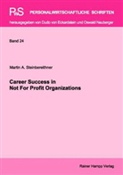 Martin Steinbereithner, Martin A. Steinbereithner - Career Success in Not For Profit Organizations