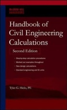 Tyler Hicks, Tyler G Hicks, Tyler G. Hicks, S. David Hicks, Tyler G. Hicks - Hands on Handbook of Civil Engineering Calculations