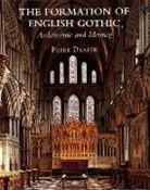 Peter Draper - Formation of English Gothic