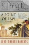 John Maddox Roberts - A Point of Law