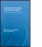 Stephen (Portland State University Reder, Stephen (Portland State University Portland Reder, Stephen (Portland State University) Bynner Reder, Stephen Bynner Reder, REDER STEPHEN BYNNER JOHN, John Bynner... - Tracking Adult Literacy and Numeracy Skills