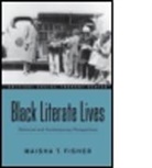 Maisha T Fisher, Maisha T. Fisher - Black Literate Lives