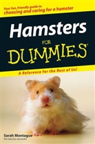 S Montague, Sarah Montague - Hamsters for Dummies
