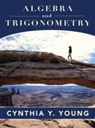 Cynthia Y. Young - Algebra and Trigonometry