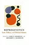 Lori P. Knowles, Lori P. (EDT)/ Kaebnick Knowles, Lori P. (Research Associate Knowles, Lori P. Kaebnick Knowles, Gregory E Kaebnick, Gregory E. Kaebnick... - Reprogenetics