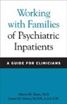 Laura M Drury, Laura M. Drury, Lauram M. Drury, Alison M Heru, Alison M. Heru, Alison M. Drury Heru... - Working With Families of Psychiatric Inpatients