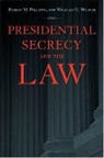 Robert M Pallitto, Robert M. Pallitto, Robert M. (Assistant Professor of Politi Pallitto, Robert M. Weaver Pallitto, Pallitto Robert M., William G Weaver... - Presidential Secrecy and the Law