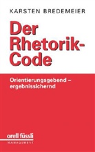 Karsten Bredemeier - Der Rhetorik-Code