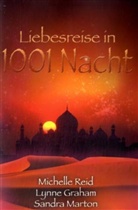 Lynne Graham, Sandra Marton, Michelle Reid - Liebesreise in 1001 Nacht