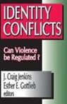 Esther Gottlieb, Esther E. Gottlieb, J. Craig (EDT)/ Gottlieb Jenkins, J. Craig Gottlieb Jenkins, J.craig Gottlieb Jenkins, Esther E. Gottlieb... - Identity Conflicts