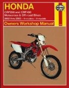 Ken Freund, John H. Haynes, Haynes Editorial Staff, Haynes Publishing, Bob Henderson - Honda Crf250 and Crf450 Motocross & Off-road Bikes 2002 Thru 2006