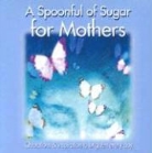 FaithPoint Press - A Spoonful of Sugar for Mothers