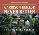 Garrison Keillor - Never Better