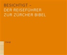 Matthias Krieg - besichtigt - Der Reiseführer zur Zürcher Bibel