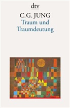 C. G. Jung, Carl G Jung, Carl G. Jung, Carl Gustav Jung, Loren Jung, Lorenz Jung - Traum und Traumdeutung